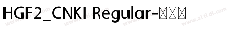 HGF2_CNKI Regular字体转换